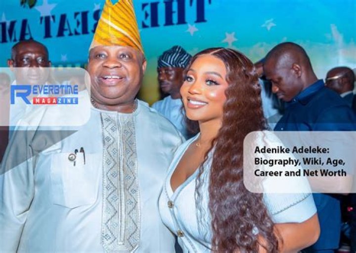 Adenike Adeleke Height, Weight, Net Worth, Age, Birthday, Wikipedia, Who, Instagram, Biography