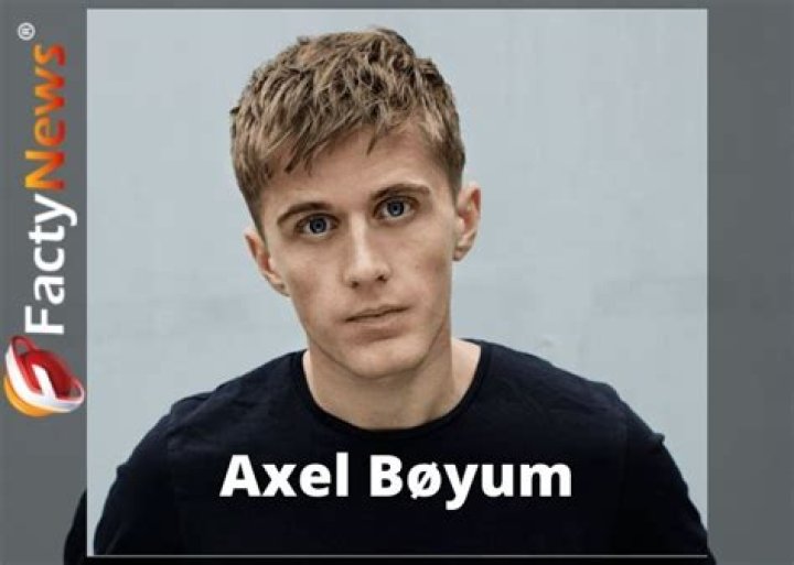 
Axel Bøyum Height, Weight, Net Worth, Age, Birthday, Wikipedia, Who, Nationality, Biography 