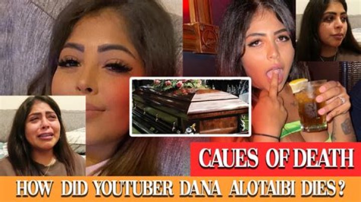 
Dana Alotaibi Obituary, What was Dana Alotaibi Cause of Death? 