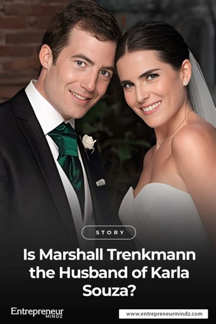 
Marshall Trenkmann Age – How Old Is Karla Souza Husband? 