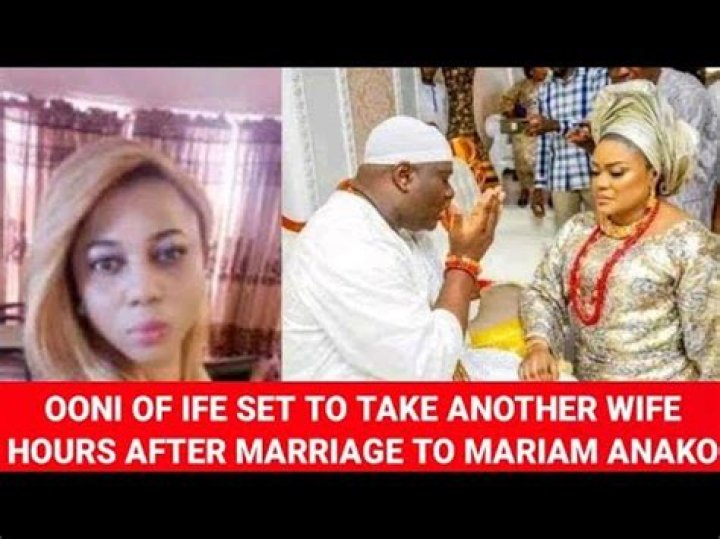 
Ooni Of Ife Set To Take Another Wife, Hours After Marriage To Mariam Anako 