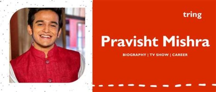 Pravisht Mishra Height, Weight, Net Worth, Age, Birthday, Wikipedia, Who, Nationality, Biography