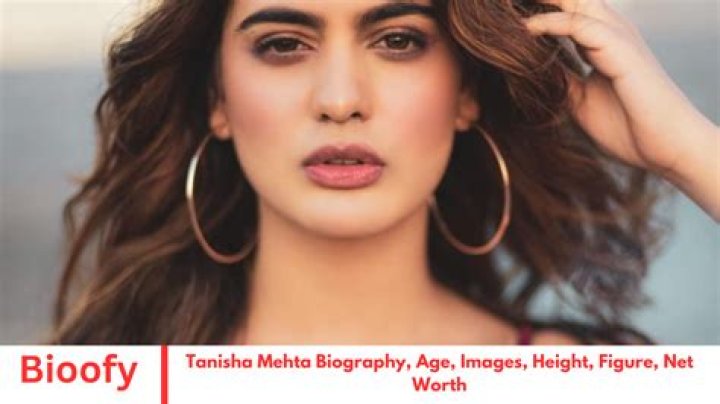 Tanisha Mehta Height, Weight, Net Worth, Age, Birthday, Wikipedia, Who, Nationality, Biography